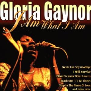 Cover for Gloria Gaynor · I Am What I Am (CD) (1999)