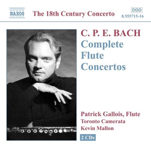 Cpe Bachcomplete Flute Concertos - Galloistoronto Camerata - Música - NAXOS - 0747313571529 - 30 de setembro de 2002