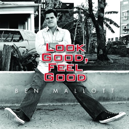Cover for Ben Mallot · Look Good Feel Good (CD) (2009)