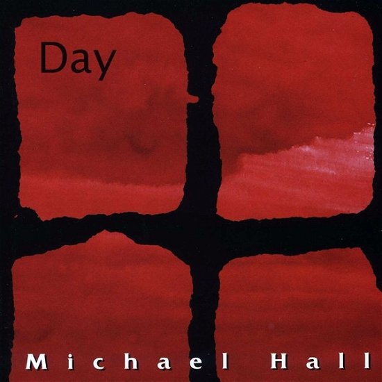 Cover for Michael Hall · Day (CD) (2020)