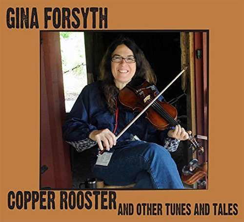 Copper Rooster And.. - Gina Forsyth - Musik - WATERBUG - 0753114012529 - 30. juni 2016