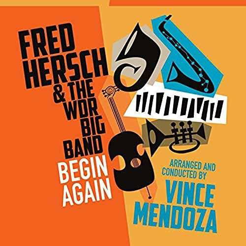 Begin Again - Fred Hersch / the Wdr Big Band - Musique - PALMETTO RECORDS - 0753957219529 - 7 juin 2019