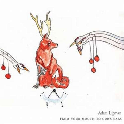 Cover for Adam Lipman · From Your Mouth To God's Ears (CD) (2009)