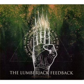 Cover for Lumberjack Feedback · Hand Of Glory (CD) (2013)