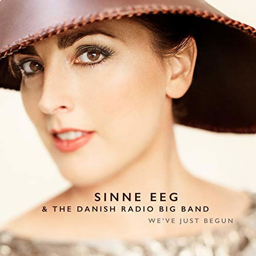 We've Just Begun - Sinne Eeg - Musique -  - 0762183467529 - 21 février 2020