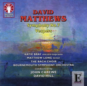 Cover for D. Matthews · Vespers / Symphony No.7 (CD) (2014)