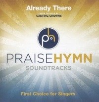Cover for Casting Crowns · Already There (Praise Hymn Soundtracks) (CD)