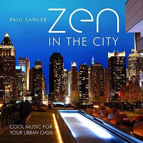 Cover for Paul Lawler · Zen in the City (CD) (2016)