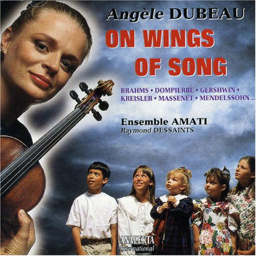 On Wings of Song - Angele Dubeau - Musiikki - ANALEKTA - 0774204871529 - keskiviikko 22. marraskuuta 2006