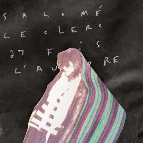 Cover for Salome Leclerc · 27 Fois L'aurore (CD) (2014)