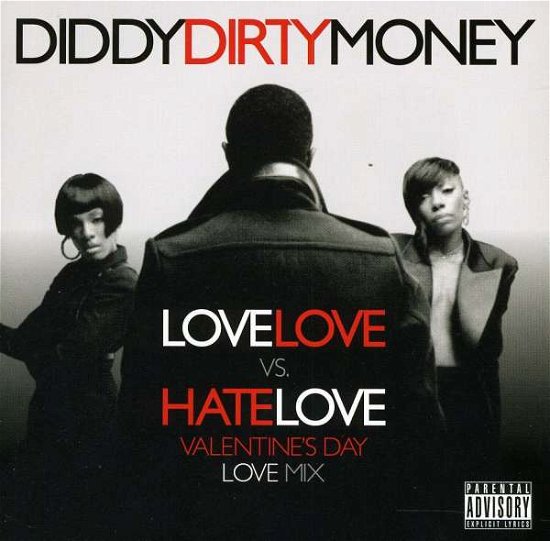 Cover for Diddy Dirty Money · Love Love vs Hate Love:valentine's Day Love Mix (CD) (2011)