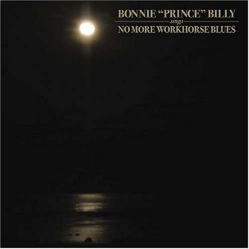 Cover for Bonnie Prince Billy · No More Workhorse Blues (CD) [Enhanced edition] (2004)