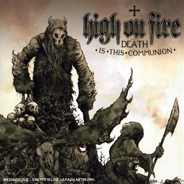 Death is This Communion - High on Fire - Music - SI / RELAPSE - 0781676670529 - September 18, 2007