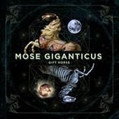 Cover for Mose Giganticus · Gift Horse (CD) (2010)