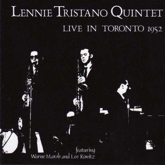 Cover for Lennie Tristano · Live In Toronto 1952 (CD) (1998)