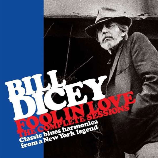 Bill Dicey · Fool In Love - The Complete Sessions (CD) (2022)