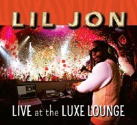Cover for Lil Jon · Live At The Luxe Lounge - Dj Set (CD) (2016)