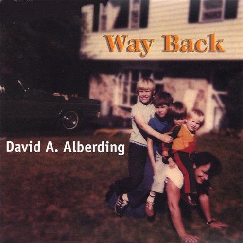 David A. Alberding · Way Back (CD) (2003)