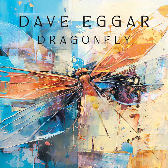 Cover for Dave Eggar · Dragonfly (CD) (2024)