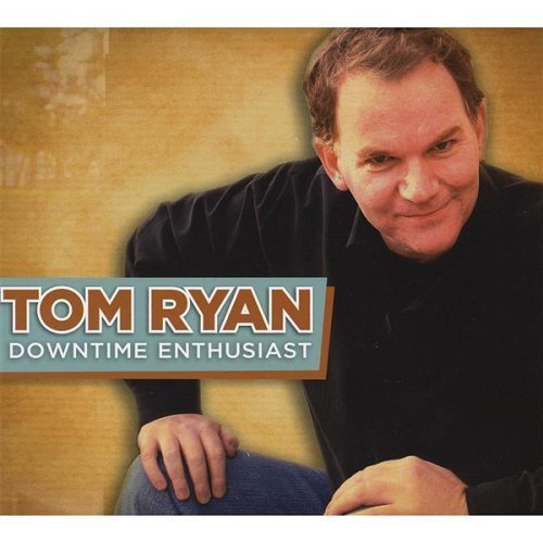 Downtime Enthusiast - Tom Ryan - Musiikki - CD Baby - 0796873055529 - torstai 29. toukokuuta 2008