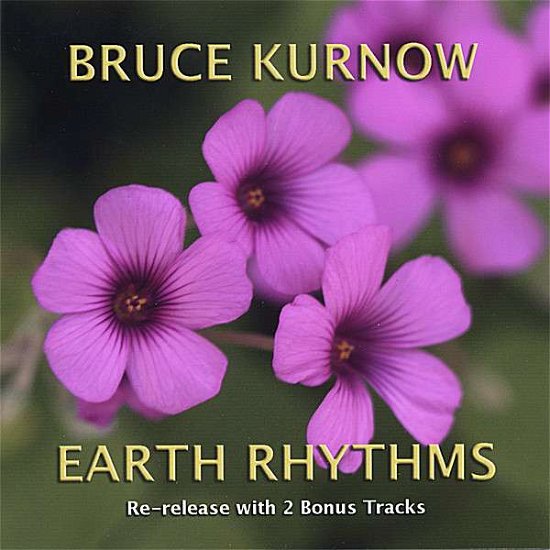 Cover for Bruce Kurnow · Earth Rhythms (CD) (2006)