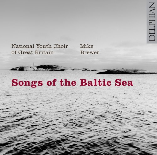 Songs of the Baltic Sea - National Youth Choir Of Great Britain - Música - DELPHIAN - 0801918340529 - 24 de outubro de 2011