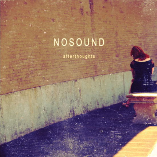 Afterthoughts (CD & Dvd) - Nosound - Musik - KScope - 0802644824529 - 1. September 2013