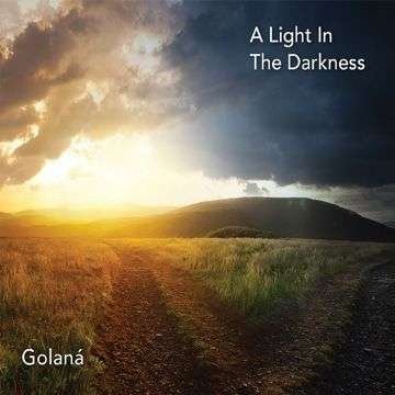A Light in the Darkness - Golana - Musiikki - NEW AGE - 0803057034529 - perjantai 7. toukokuuta 2021