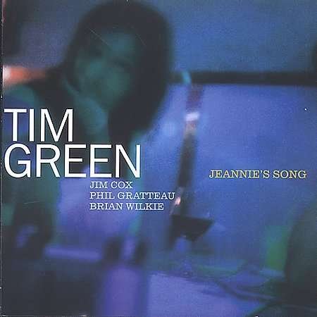 Cover for Tim Green · Jeannie's Song (CD) (2004)