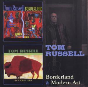 Tom Russel · Borderland & Modern Art (CD) (2012)