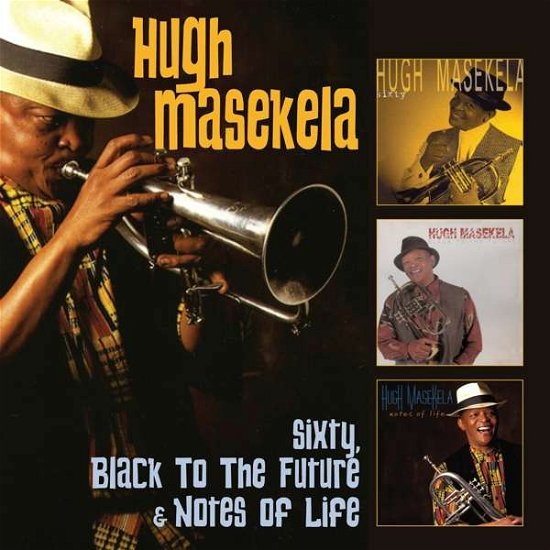 Cover for Hugh Masekela · Sixty / Black To The Future / Notes Of Life (CD) (2017)