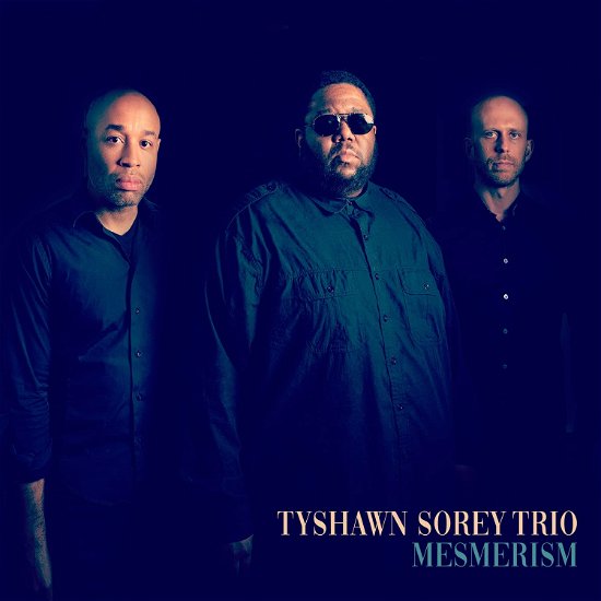 Cover for Tyshawn -Trio- Sorey · Mesmerism (CD) (2023)