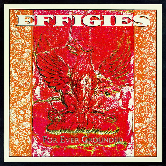 Effigies · For Ever Grounded (LP) (2024)