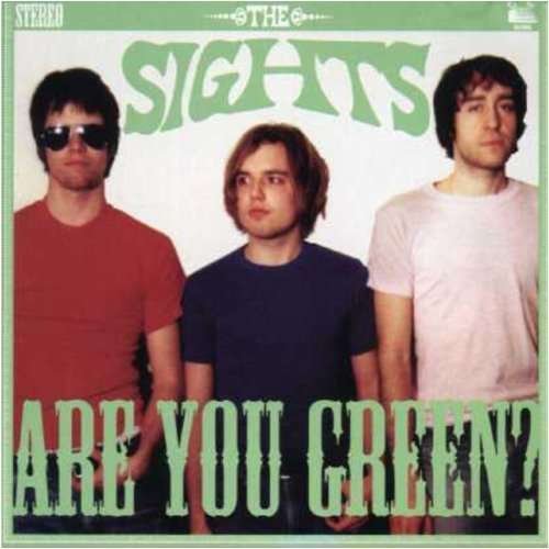Are You Green? - Sights - Muziek - SWEET NOTHING - 0823566482529 - 2 juli 2003