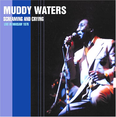 Screamin And Cryin - Live In Warsaw 1976 - Muddy Waters - Music - ACROBAT - 0824046404529 - June 6, 2011