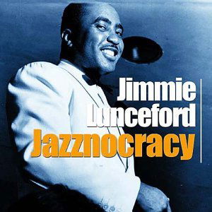 Jazznocracy - Jimmie Lunceford - Música - ACROBAT - 0824046516529 - 24 de junio de 2002