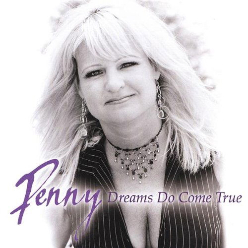 Cover for Penny · Dreams Do Come True (CD) (2004)