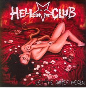 Let The Games Begin - Hell In The Club - Music - BAD REPUTATION - 0859704689529 - January 13, 2011