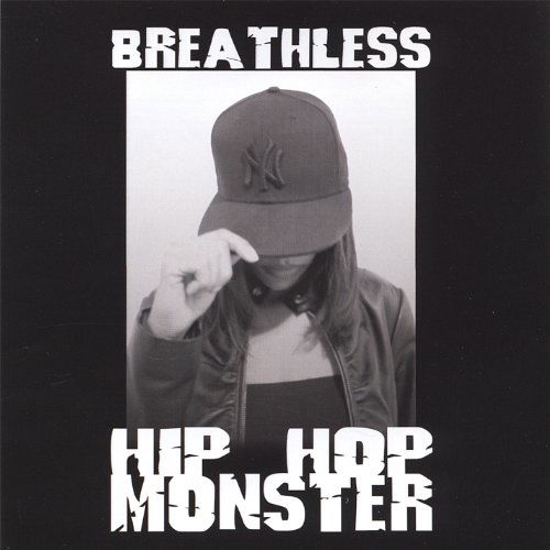 Hip Hop Monster - Breathless - Music - Filthy Rich Ent./Breathless Musi - 0880270047529 - January 10, 2006