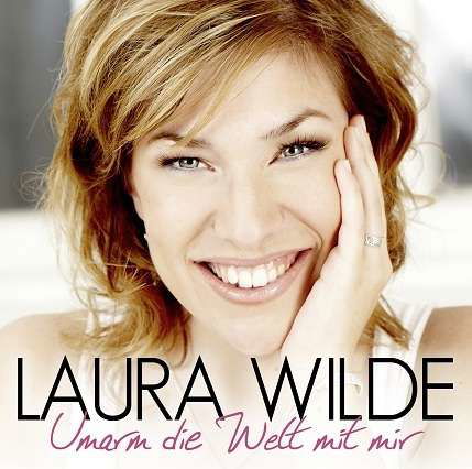 Cover for Laura Wilde · Umarm Die Welt Mit Mir (CD) (2013)