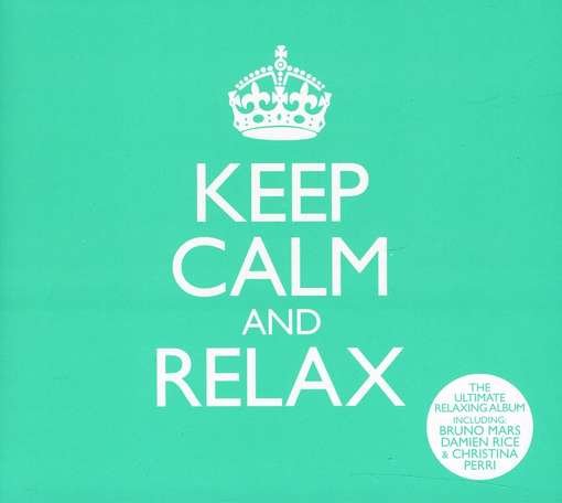 Keep Calm and Relax - Keep Calm and Relax - Muziek - SONY MUSIC - 0886919595529 - 5 maart 2012