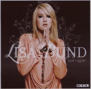 Lisa Bund · Born Again (CD) (2007)