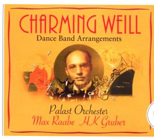 Charming Weill - Raabe, Max & Palast Orche - Musik - RCA RED SEAL - 0886972796529 - 7. april 2008