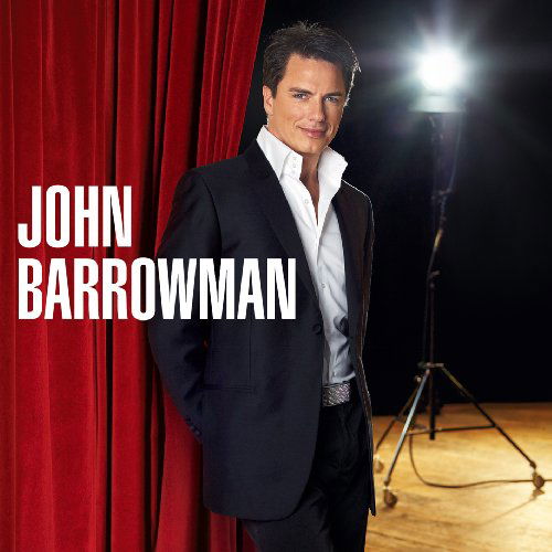 John Barrowman - John Barrowman - Musiikki - ARISTA - 0886976529529 - maanantai 1. maaliskuuta 2010