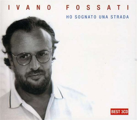 Cover for Ivano Fossati · Ho Sognato Una Strada (CD) (2010)