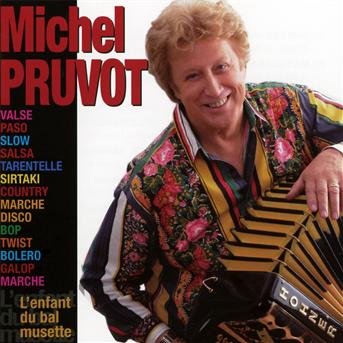 Cover for Michel Pruvot · L'enfant Du Bal Musette (CD) (2011)