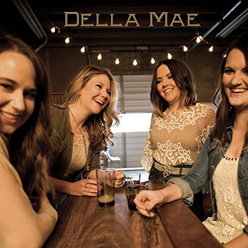 Della Mae - Della Mae - Musiikki - ROUND - 0888072375529 - keskiviikko 30. kesäkuuta 2021