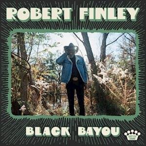 Cover for Robert Finley · Black Bayou (LP) (2023)