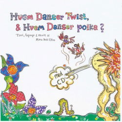 Cover for Marie Keis Uhre · Hvem Danser Twist, &amp; Hvem Danser Polka? (Bog inkl. CD) (Bok/CD) (2014)