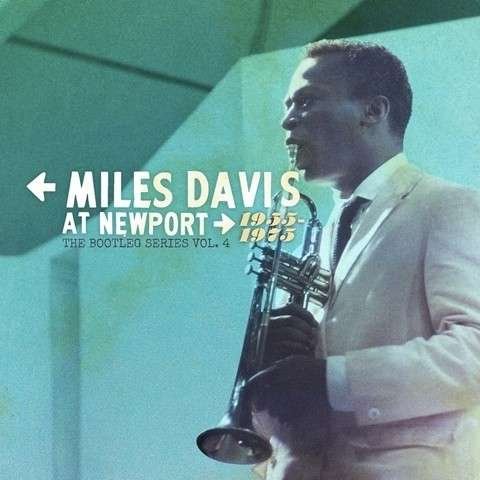 Miles Davis at Newport: 1955-1975: the Bootleg Series Vol. 4 - Miles Davis - Music - JAZZ - 0888750819529 - July 17, 2015